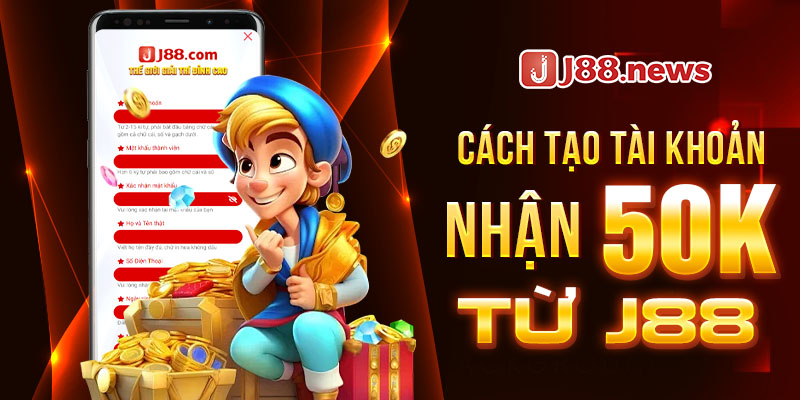 J88 tặng 50k cho thành viên đăng ký mới J88 tặng 50k cho thành viên đăng ký mới
