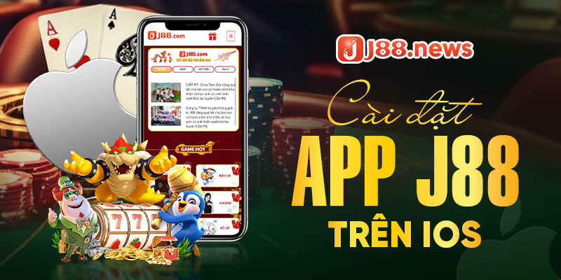 Tải app J88 và những lợi ích sử dụng app Tải app J88 và những lợi ích sử dụng app