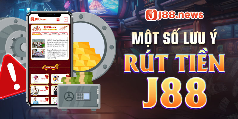 Hướng dẫn rút tiền J88 chưa đến 1 phút
