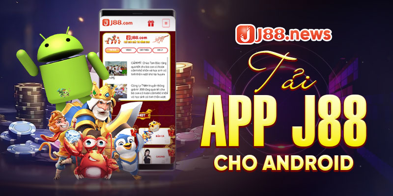 Tải app J88 và những lợi ích sử dụng app Tải app J88 và những lợi ích sử dụng app