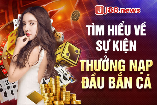 J88 tặng thưởng nạp đầu bắn cá nổ hũ lên tới 8888K J88 tặng thưởng nạp đầu bắn cá nổ hũ lên tới 8888K
