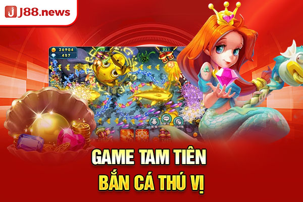 Bắn Cá Đổi Thưởng | Điểm Danh 3 Trò Chơi Có Hệ Số Hấp Dẫn