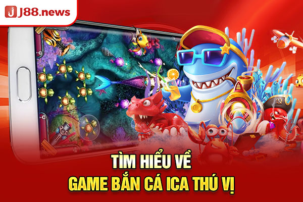 Bắn Cá Ica - Mê Mẩn Với Thế Giới Đại Dương Độc Đáo, Sắc Màu Bắn Cá Ica - Mê Mẩn Với Thế Giới Đại Dương Độc Đáo, Sắc Màu