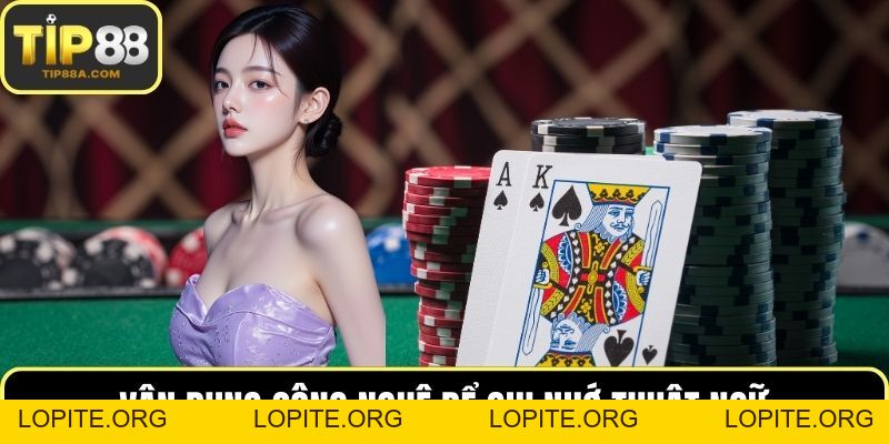 Thuật Ngữ Poker Hướng Dẫn Chi Tiết Chuẩn Cho Bet Thủ