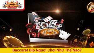 Baccarat Đỉnh Cao - Kinh Nghiệm Thực Chiến Đỉnh Nhất