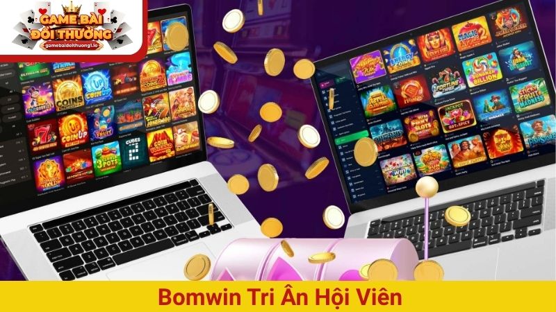 Khuyến mãi Bomwin hấp dẫn – Cơ hội vàng cho mọi dân chơi