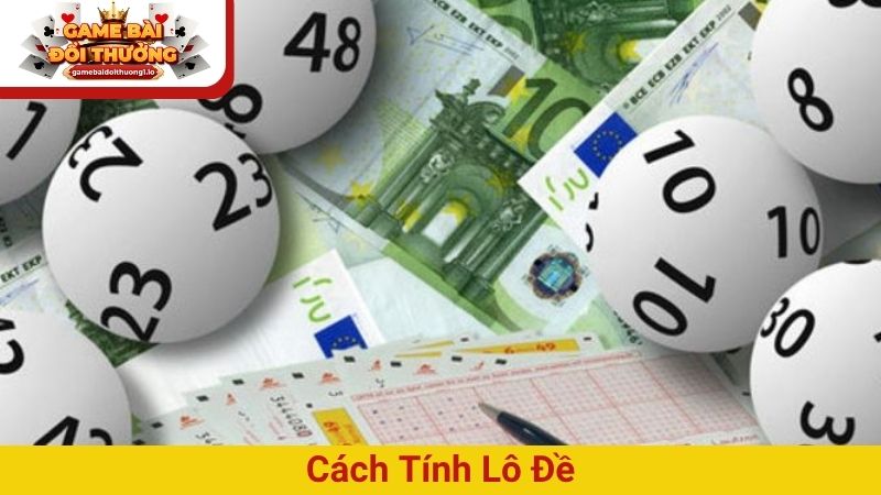 Top 7 cách tính lô đề 3 miền Bắc Trung Nam chuẩn nhất
