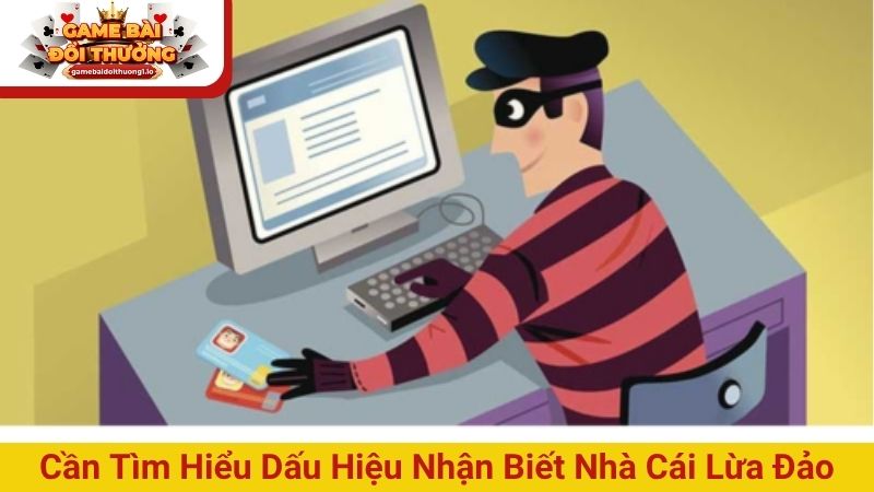 Dấu hiệu nhận biết nhà cái lừa đảo mà người chơi cần tránh