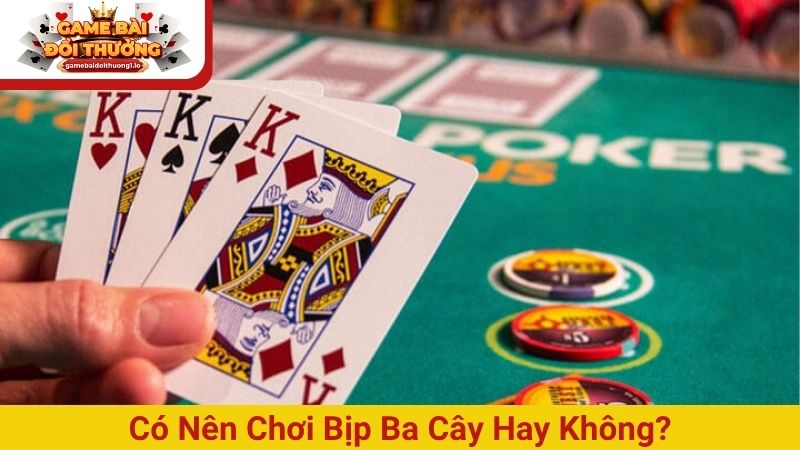 3+ Cách chơi 3 cây bịp như cao thủ đánh là thắng