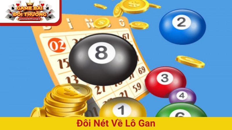 Lô gan – Khái niệm và phương pháp soi cầu gan hiệu quả