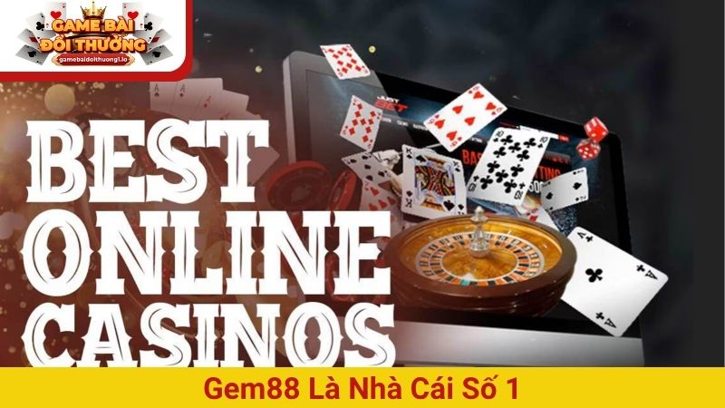 Gem88 hội tụ tinh hoa cá cược và đổi thưởng an toàn