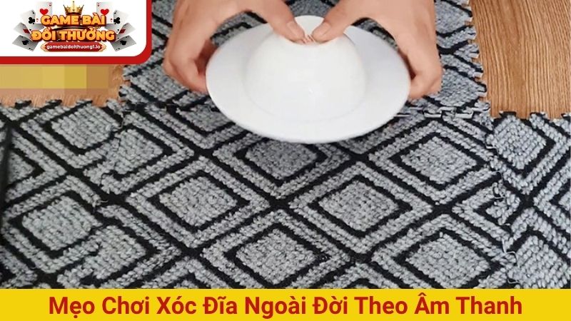 TOP mẹo chơi xóc đĩa ngoài đời thực hiệu quả thắng 85%