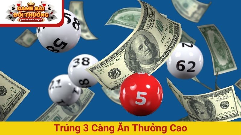 3 Càng trong lô đề: Chiến thuật và cơ hội thắng lớn