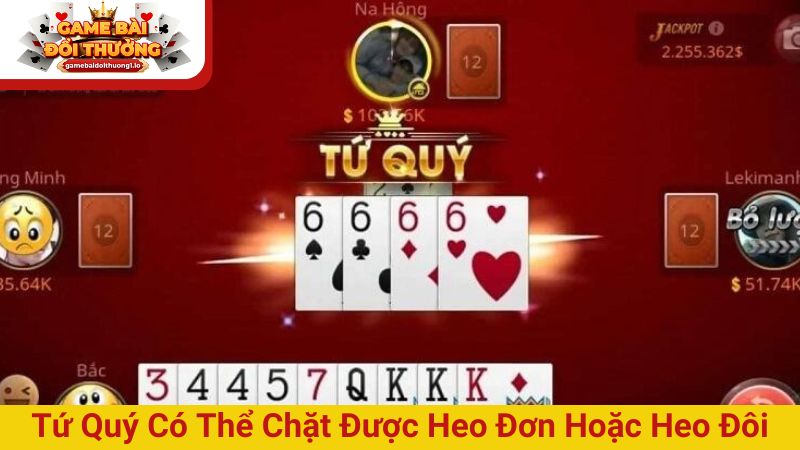 [Giải đáp] Tứ quý chặt được gì trong tiến lên miền Nam?