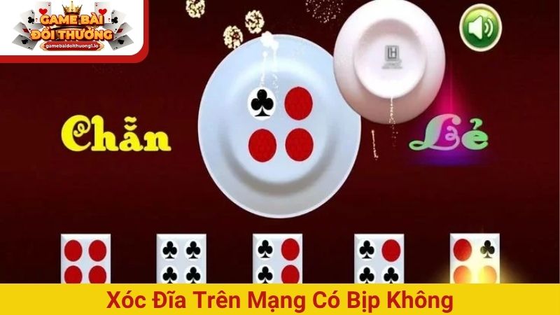 Xóc đĩa trên mạng có bịp không, cách nhận biết trang lừa đảo
