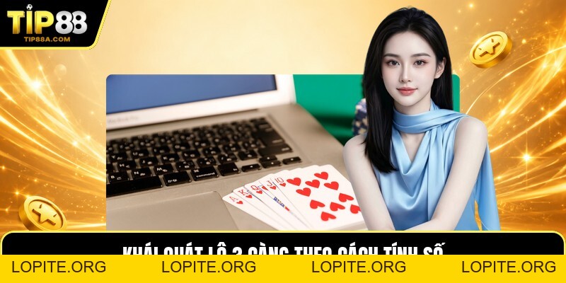 Lô 3 Càng - Cách Đối Chiếu Ba Số Với Kết Quả Giải