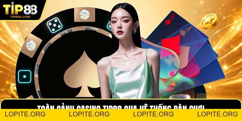 Casino TIP88 - Kinh Nghiệm Chọn Bàn Theo Mức Cược